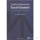 ÇINGHAI SALARCASININ TASVIRI GRAMERI SES BILGISI, ŞEKIL BILGISI, CÜMLE BILGISI - GÜLSÜN MEHMET