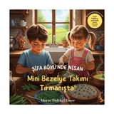 Cinius Yayınları Şifa Köyü’nde Nisan – Mini Bezelye Takımı Tırmanışta!