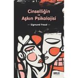 Cinselliğin Ve Aşkın Psikolojisi / Sigmund Freud