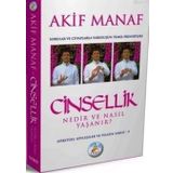 CINSELLIK NEDIR VE NASIL YAŞANIR? SORULAR VE CEVAPLARLA VAROLUŞUN TEMEL PRENSIPLERI - AKIF MANAF