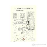 ÇIPLAK AYAKLI ÇOCUK - TENZILE GÜLER