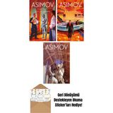 Çıplak Güneş – Robot Serisi 2. Kitap + Vakıf Kurulurken – Vakıf Serisi 6. Kitap + Vakıf ve Dünya – Vakıf Serisi 5. Kitap - Hayır