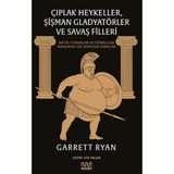 Çıplak Heykeller, Şişman Gladyatörler ve Savaş Filleri: Antik Yunanlar ve Romalılar Hakkında Sık Sorulan Sorular - standart