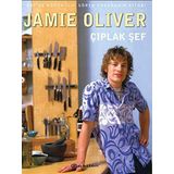 ÇIPLAK ŞEF - JAMIE OLIVER