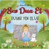 Çıra Çocuk Yayınları Sen Due Et Duvar Yok Olur