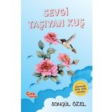 Çıra Çocuk Yayınları Sevgi Taşıyan Kuş - Çocuklar için Şiir Kitabı