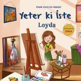 Çıra Çocuk Yayınları Yeter Ki Iste Loyda