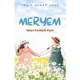 Çıra Genç Meryem - Dünya Kardeşlik Elçisi