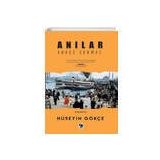 Çıra Yayınları Anılar Adres Sormaz Hüseyin Gökçe