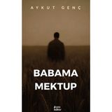 Çıra Yayınları Babama Mektup