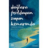 Çıra Yayınları Dağlara Fısıldayan Suyun Kenarında