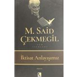 Çıra Yayınları İktisat Anlayışımız