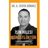 Çıra Yayınları Işin Hilesi Dürüstlüktür - Iş Dünyasında Başarmanın Gücü