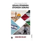 Çıra Yayınları Kenan Diyarında Siyonizm Sorunu - 3. Dünya Savaşının Olası Sebebi