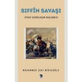 Çıra Yayınları Sıffin Savaşı - Siyasi Savruluşun Başlangıcı