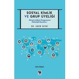 Çıra Yayınları Sosyal Kimlik Ve Grup Üyeliği - Bireyin Aidiyet Duygusunun Psikolojik Boyutları