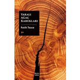 Çıra Yayınları Yaralı Ağaç Kabukları