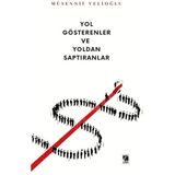 Çıra Yayınları Yol Gösterenler ve Yoldan Saptıranlar