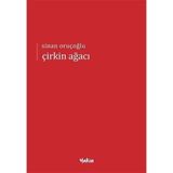 Çirkin Ağacı Sinan Oruçoğlu