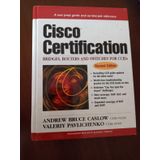 Cisco Certification / Bridges, Routers And Switches For Ccıes
