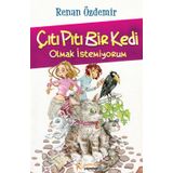 ÇITI PITI BIR KEDI OLMAK İSTEMİYORUM - RENAN ÖZDEMİR