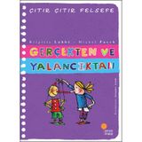 Çıtır Çıtır Felsefe 3 Gerçekten ve Yalancıktan - Brigitte Labbe - Michel Puech