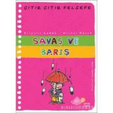 Çıtır Çıtır Felsefe 7 Savaş ve Barış - Brigitte Labbe - Michel Puech