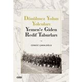 Çizgi Kitabevi Dönülmez Yolun Yolcuları - Yemen'E Giden Redif Taburları