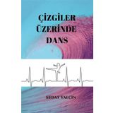 Çizgiler Üzerinde Dans - Sedat Yalçın