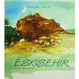 Çizgilerle Eskişehir-Mustafa Toprak Erkan İznik
