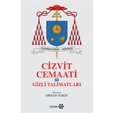 Cizvit Cemaati ve Gizli Talimatları - Orhan Sakin