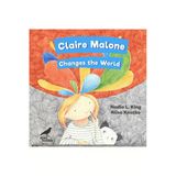 Claire Malone Changes The World - Sert Kapak - Ingilizce Resimli Çocuk Kitabı