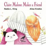 Claire Malone Makes A Friend - Ingilizce Resimli Çocuk Kitabı