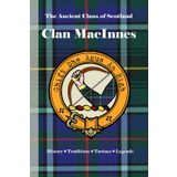 Clan MacInnes: A Concise History of Scotland's Loyal Sons of Dalriada and the Western Isles