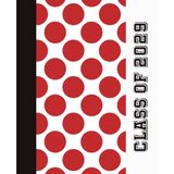 Class of 2029 Composition Notebook: red and black polka dot notebook | college high school notebook | trendy lined notebook 9.25 x 7.5"