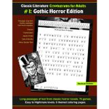 Classic Literature Cryptograms for Adults: Gothic Horror Edition: Includes Dracula, Frankenstein, Dr Jekyll and Mr Hyde, The Call of Cthulhu, and The ... Gordon Pym of Nantucket for adults, teens