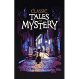 Classic Tales of Myster