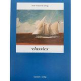 classics: Skipper klassischer Segelschiffe erzählen aus ihrer Fahrenszeit und von ihren Schiffen. U.a. Vanadis, Tamara, Vera Mary, Anita, Willo Wren und Roland von Bremen