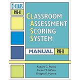 Classroom Assessment Scoring System(TM) (CLASS(TM)) Manual, Pre-K (Vital Statistics) by Robert Pianta Ph.D. (2007-11-13)