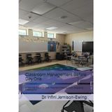 Classroom Management Before Day One: A Practical Guide for New Teachers Creating Calm, Engaging Classrooms