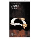 Clavigo - Johann Wolfgang Goethe