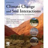 Climate Change and Soil Interactions: Drivers and Pathways for Sustainability