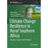 Climate Change Resilience in Rural Southern Africa: Dynamics, Prospects and Challenges