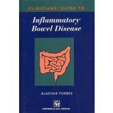 CLINICIANS GUIDE INFLAM BOWEL [Hardcover] Forbes, A.