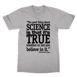 Clique Clothing The Good Thing About Science Is True Quote Tişört (Gri, XXL)