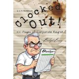 Clocked Out! Notebook: Budget Barry: 100 Pages of Corporate Regret