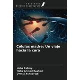 Células madre: Un viaje hacia la cura