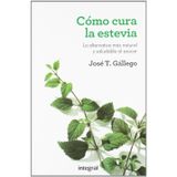 Cómo cura la estevia (SALUD)