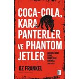 Coca Cola Kara Panterler Ve Phantom Jetler Oz Frankel Ketebe