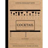 Cocktail Making Mixologist Drinks Log Book: Journal for Cocktails. Detail & Note Every Concoction. Ideal for Mixologists, Bars & Restaurants, and Bartenders